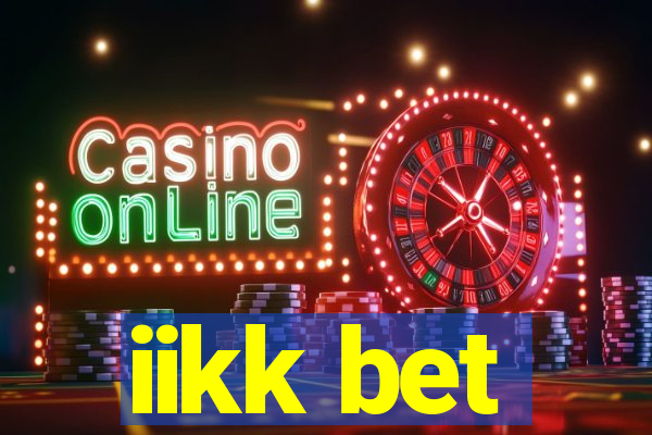 iikk bet